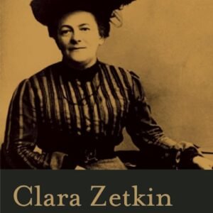 Clara Zetkin Selected Writings