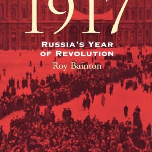 A Brief History Of 1917