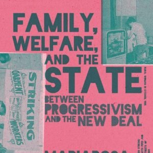 Family, Welfare, And The State