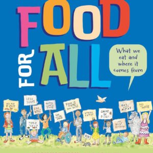 Food for All - What We Eat and Where it Comes From
