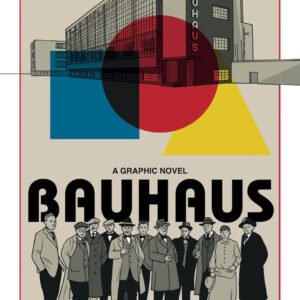 Bauhaus: A graphic novel