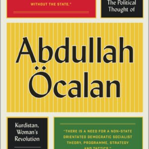 The Political Thought Of Abdullah Ocalan