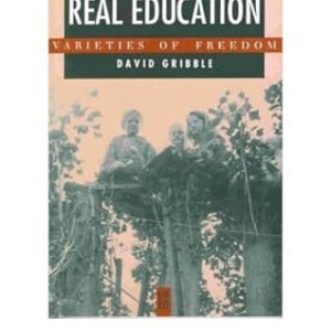 Real Education: Varieties of Freedom