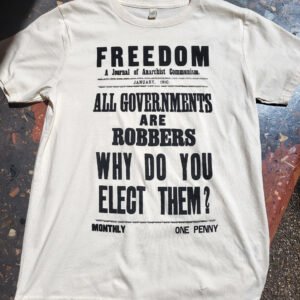 Freedom '"All Governments are Robbers'" T-shirt
