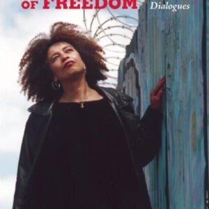 The Meaning of Freedom and Other Difficult Dialogues