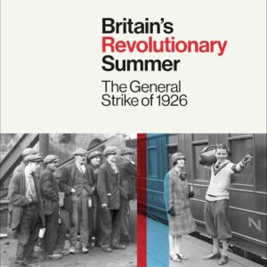 Britain's Revolutionary Summer
