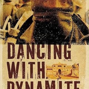 Dancing with Dynamite: Social Movements and States in Latin America