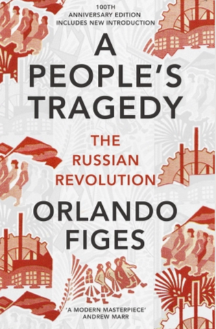 A People's Tragedy: The Russian Revolution 1891-1924 - Discounted