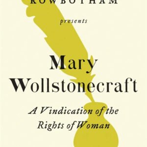 A Vindication Of The Rights Of Woman