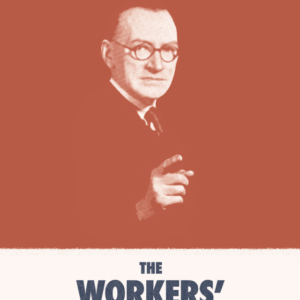 The Workers' Committee: an Outline of Its Principles and Structure