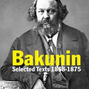 Bakunin Selected Texts 1868-1875