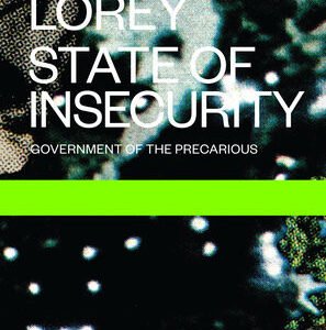 State Of Insecurity: Government of the Precarious