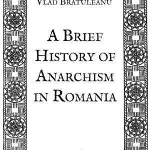 A Brief History Of Anarchism in Romania
