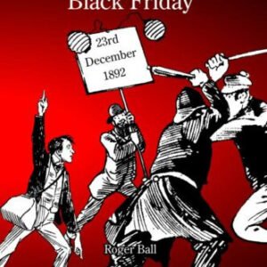 The Origins And an Account Of Black Friday Brp24