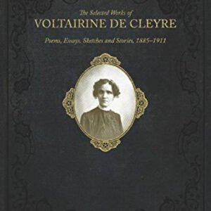 Selected Works Of Voltairine De Cleyre
