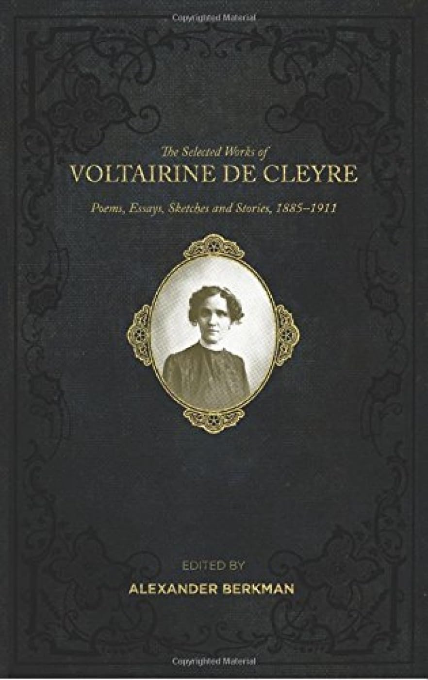Selected Works Of Voltairine De Cleyre