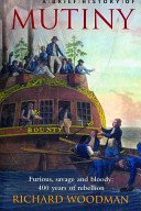 A Brief History Of Mutiny