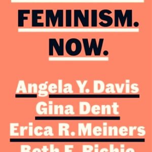 Abolition. Feminism. Now. (Paperback)