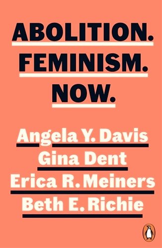 Abolition. Feminism. Now. (Paperback)