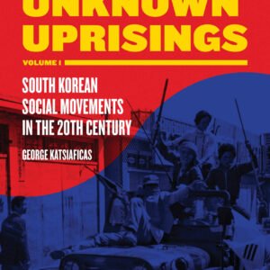 Asia's Unknown Uprisings vol 1