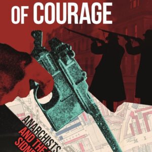 A Devilish Kind of Courage: Anarchists, Aliens and the Siege of Sidney Street