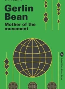 Gerlin Bean: Mother Of The Movement