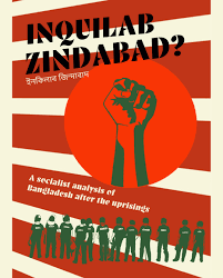 Inquilab Zindabad?: A socialist analysis of Bangladesh after the uprisings