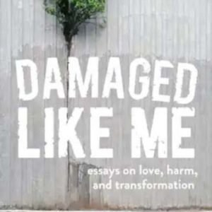 Damaged Like Me