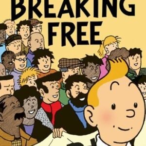 Breaking Free: Adventures of Tintin