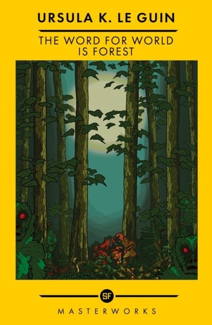 The Word For World Is Forest
