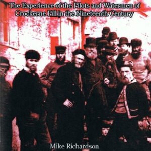 Pirates to Proletarians: The Experience of the Pilots and Watermen of Crockerne Pill in the Nineteenth Century: 23 (Bristol Radical Pamphleteer
