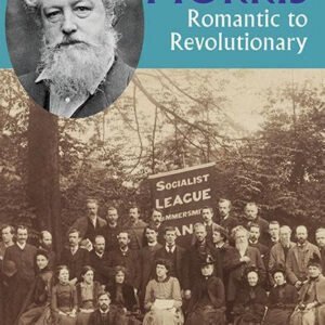 William Morris: Romatic to Revolutionary (Merlin Edition)