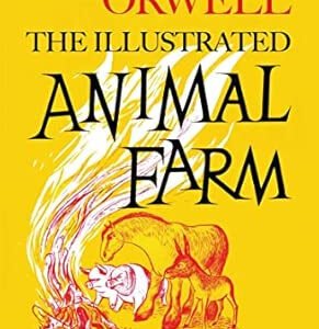 Animal Farm - illustrated edition