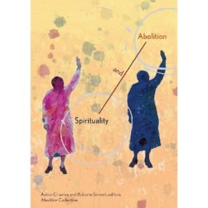 Spirituality And Abolition