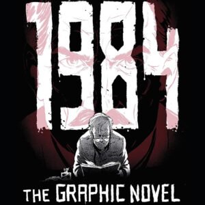George Orwell's 1984: The Graphic Novel