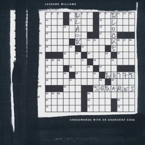 Black Blocks White Squares - Crosswords With An Anarchist Edge