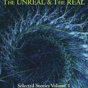 The Unreal and the Real Volume 1: Volume 1: Where on Earth