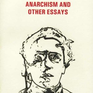 Anarchism And Other Essays (Active Edition)