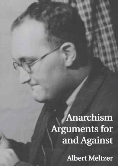 Anarchism: Arguments For and Against