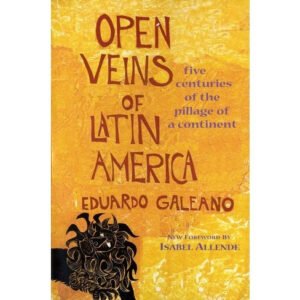 Open Veins Of Latin America