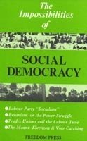 The Impossibilities Of Social Democracy