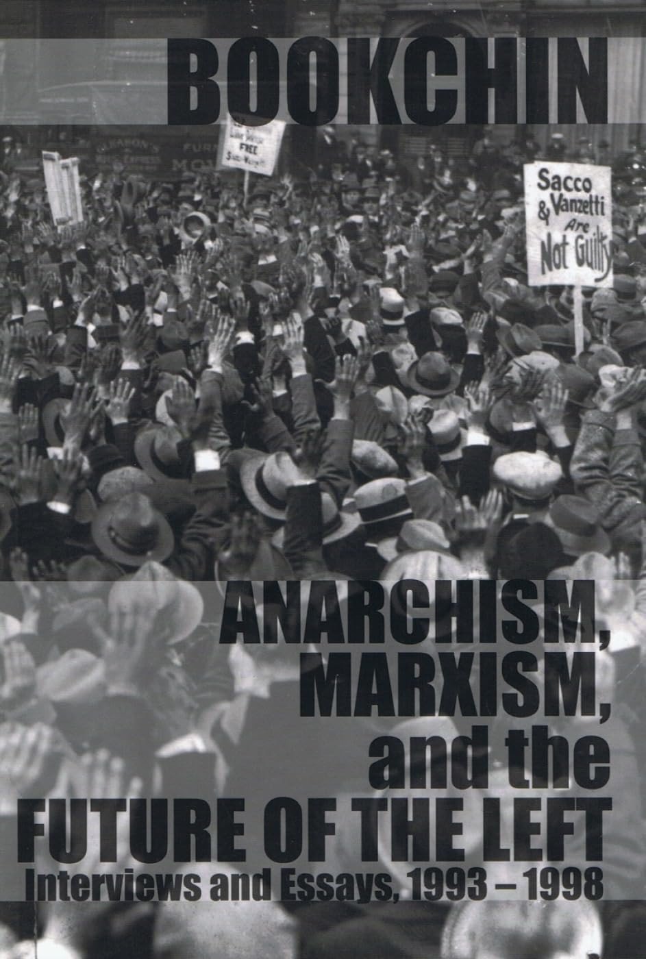Anarchism, Marxism, and the future of the left