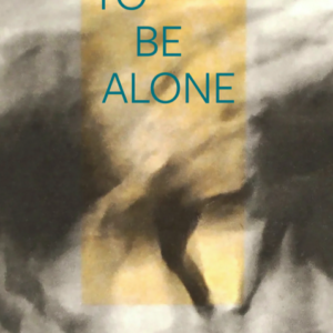 How To Be Alone