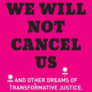 We Will Not Cancel Us