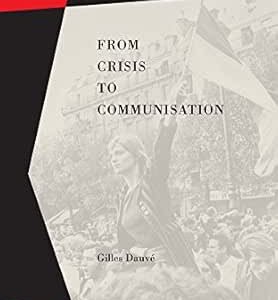 From Crisis To Communisation (Revolutionary Pocketbooks)