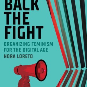 Take Back The Fight: Organizing Feminism for the Digital Age