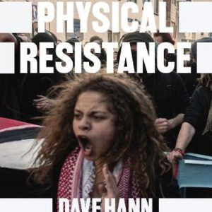 Physical Resistance: 100 Years of Anti-Fascism (Louise Purbrick intro)