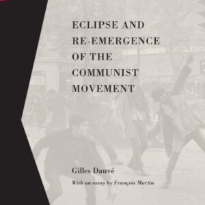 Eclipse And Re-Emergence Of The Communist Movement
