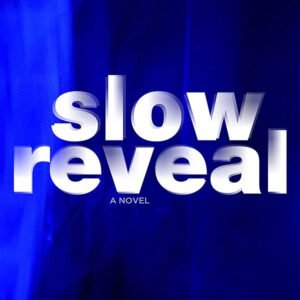 Slow Reveal