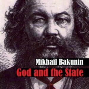 God And The State By Mikhail Bakunin